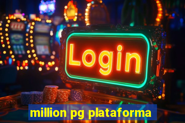 million pg plataforma